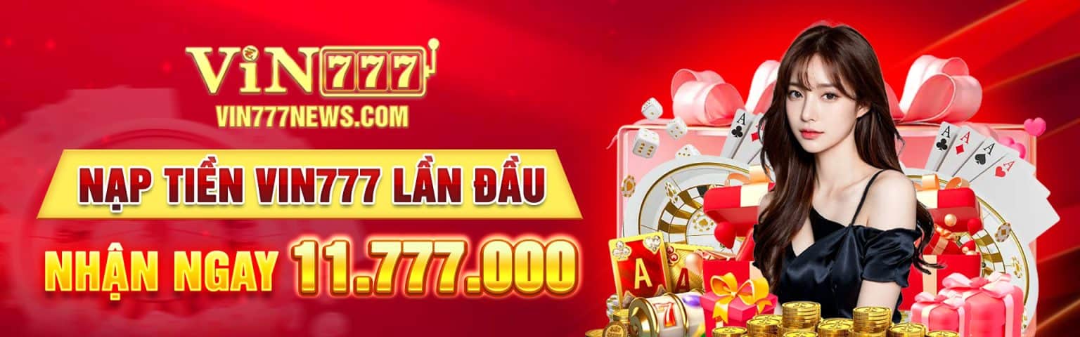 Trải Nghiệm Đỉnh Cao Cùng Thế Giới Giải Trí - Vin777